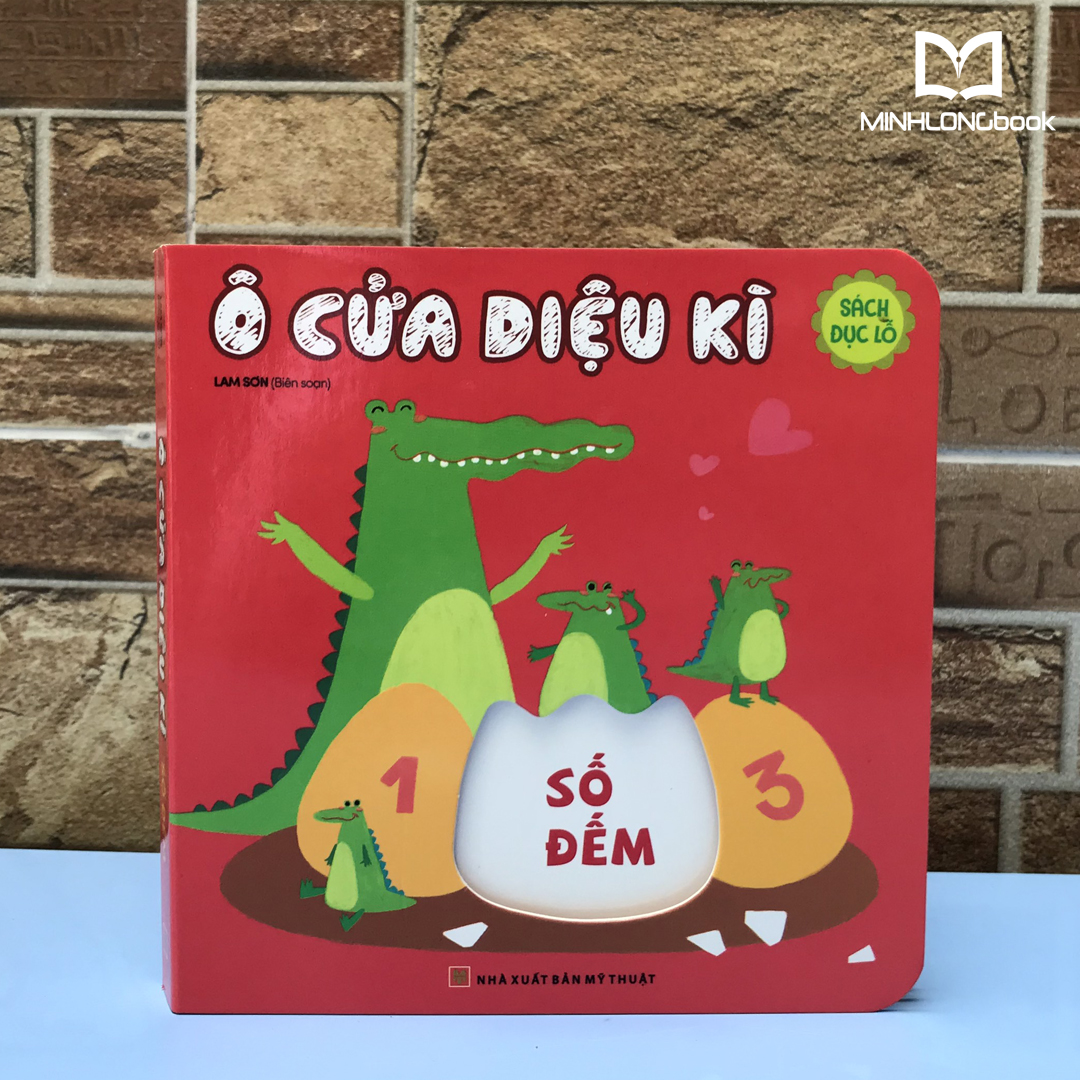 Sách  Đục Lỗ Ô Cửa Diệu Kì Cho Bé Từ 6 Tháng Tuổi Nhận Dạng , Kích Thích Trí Não: Số Đếm