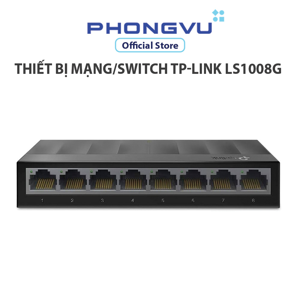 Thiết bị mạng/switch tp-link ls1008g 8-port 10/100/1000mbps - bảo hành 24 tháng
