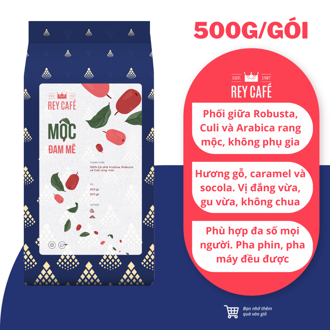 500gr Cà phê rang Mộc Đam Mê (Phối Arabica & Robusta & Culi) - Pha Phin/Máy - Coffee blend Nguyên chất - Rey Cafe