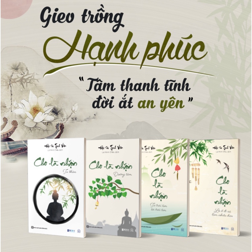 Bộ sách 4 cuốn: cho là nhận - tâm thanh tĩnh, đời ắt an yên - đại sư tinh vân