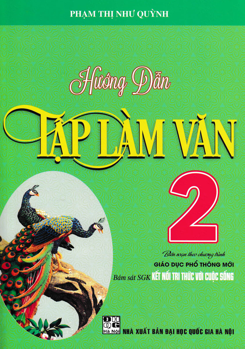 Hướng Dẫn Tập Làm Văn Lớp 2 (Bám Sát SGK Kết Nối Tri Thức Với Cuộc Sống)