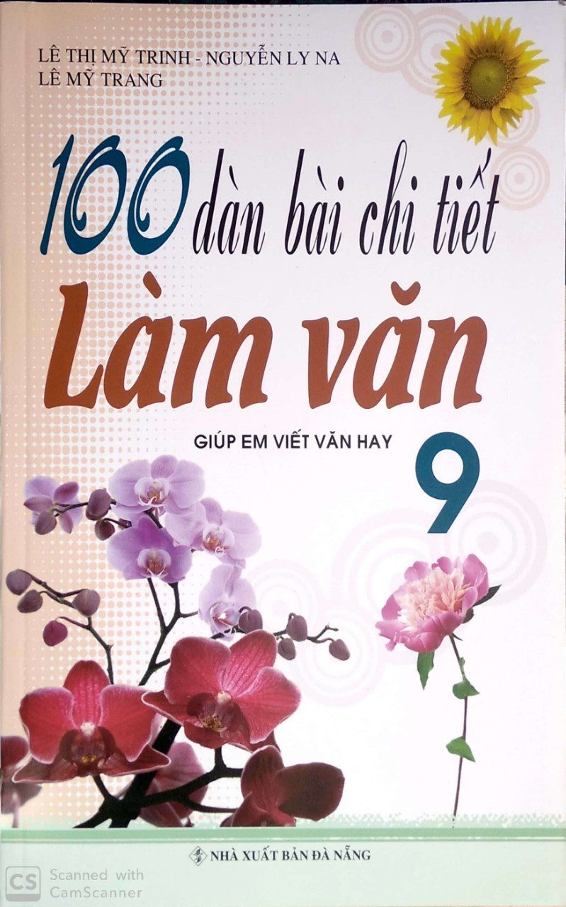 [HCM]100 dàn bài chi tiết làm văn lớp 9