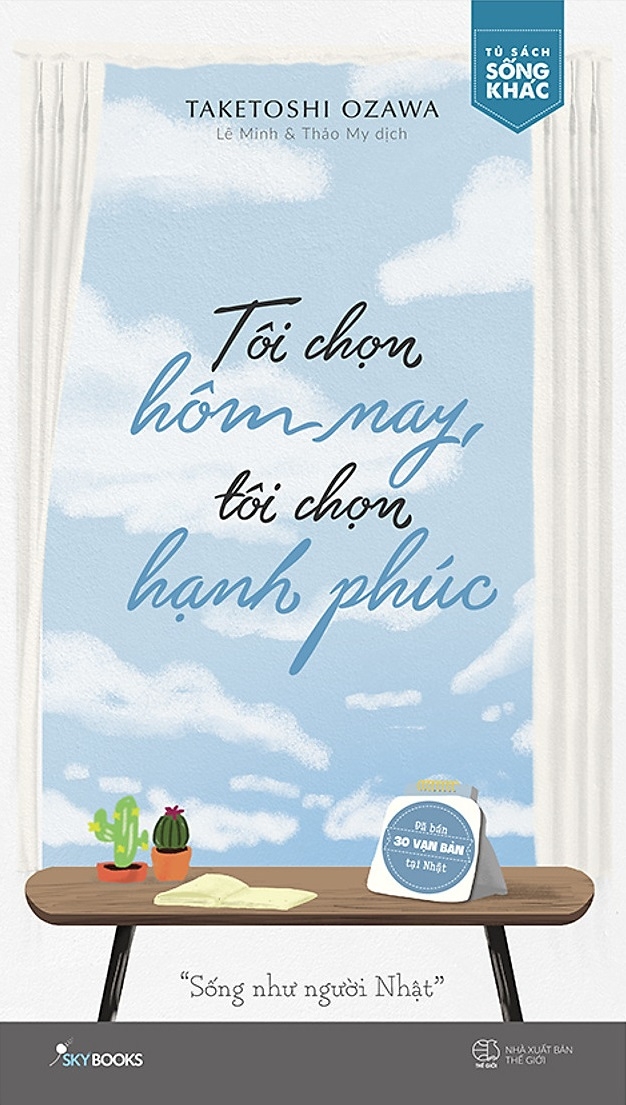 Tôi chọn hôm nay, tôi chọn hạnh phúc