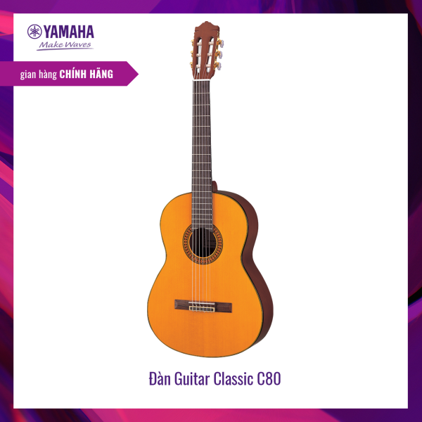 Đàn Guitar Classic Yamaha C80 - Chất âm tốt, dễ chơi,  CG shape, Spruce Top, Back & Side Nato, Xuất xứ Indonesia - Bảo hành chính hãng 12 tháng