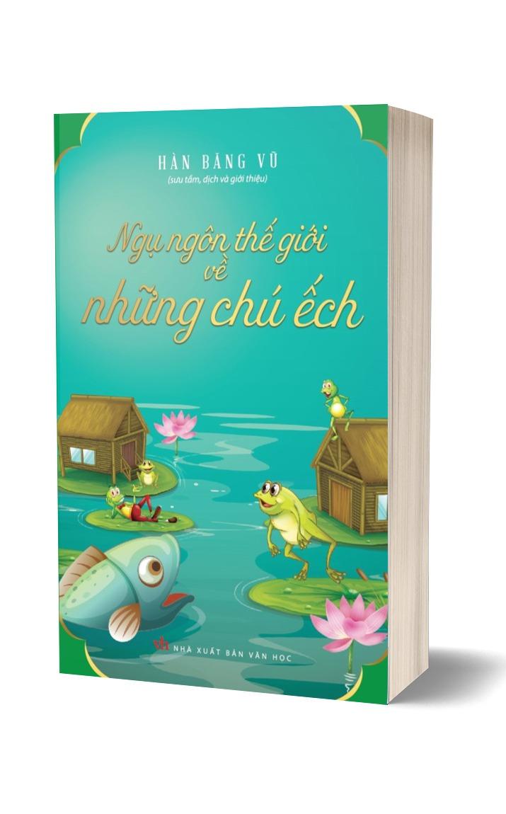 Ngụ Ngôn Thế Giới Về Những Chú Ếch