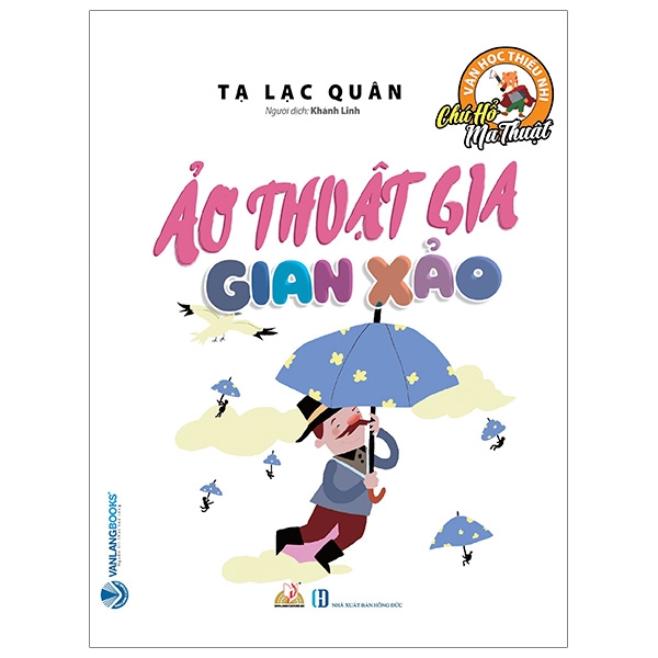 Fahasa - chú hổ ma thuật: ảo thuật gia gian xảo