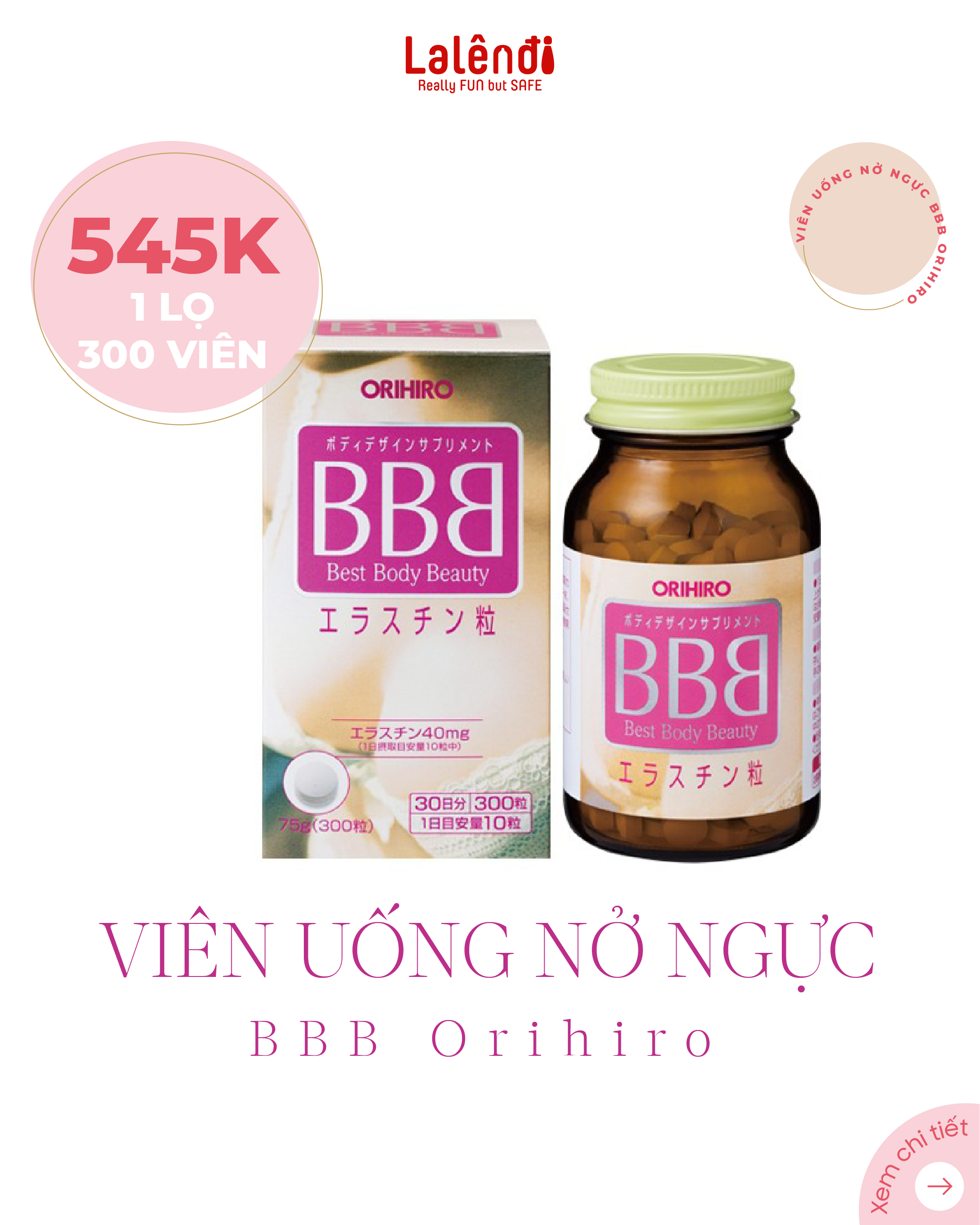 Viên uống nở ngực , tăng vòng 1 hiệu quả BBB Orihiro Nhật Bản 300 viên