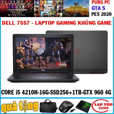 [Trả góp 0%]Dell 7557 -máy khủng game Core i5-4210H, ram 16g ssd 256+hdd 1tb VGA GTX 960M màn 15.6″ FHD 1080 ) Máy chơi game hạng năng