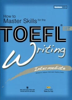 Fahasa - How To Master Skills For The TOEFL iBT Writing Intermediate (Kèm CD)
