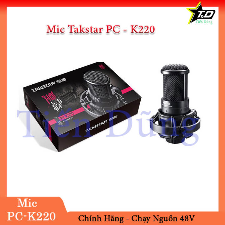 Mic thu âm takstar pc k220 phiên bản mới chính hãng chạy nguồn 48V hỗ trợ thu âm livestream và karaoke