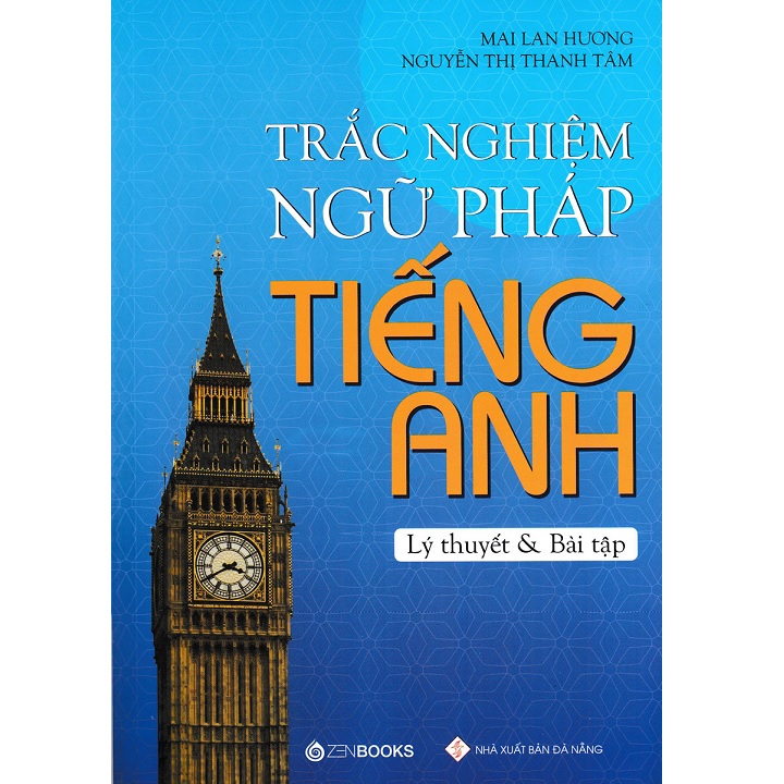 Sách Trắc Nghiệm Ngữ Pháp Tiếng Anh - Lý Thuyết Và Bài Tập - Mai Lan Hương - Newshop