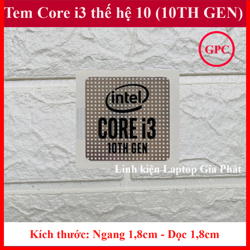 Tem core i3 thế hệ 10 thay tem máy tính tem laptop tem pc