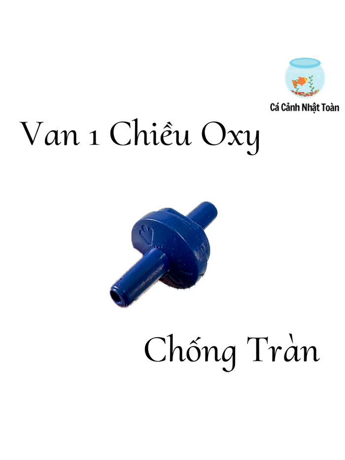 VAN 1 CHIỀU OXY CO2 CHỐNG TRÀN CHỐNG NGƯỢC MÁY SỦI OXY HỒ CÁ