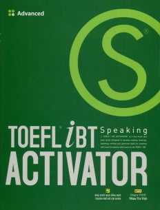 Fahasa - TOEFL iBT Activator Speaking Advanced (Kèm CD)