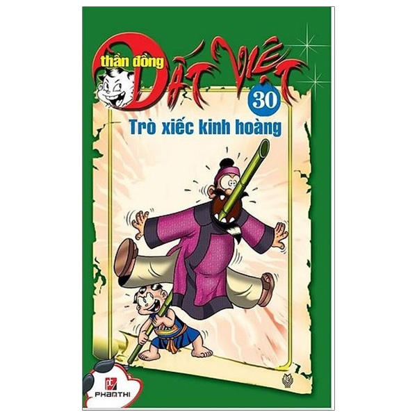 Fahasa - thần đồng đất việt 30 - trò xiếc kinh hoàng