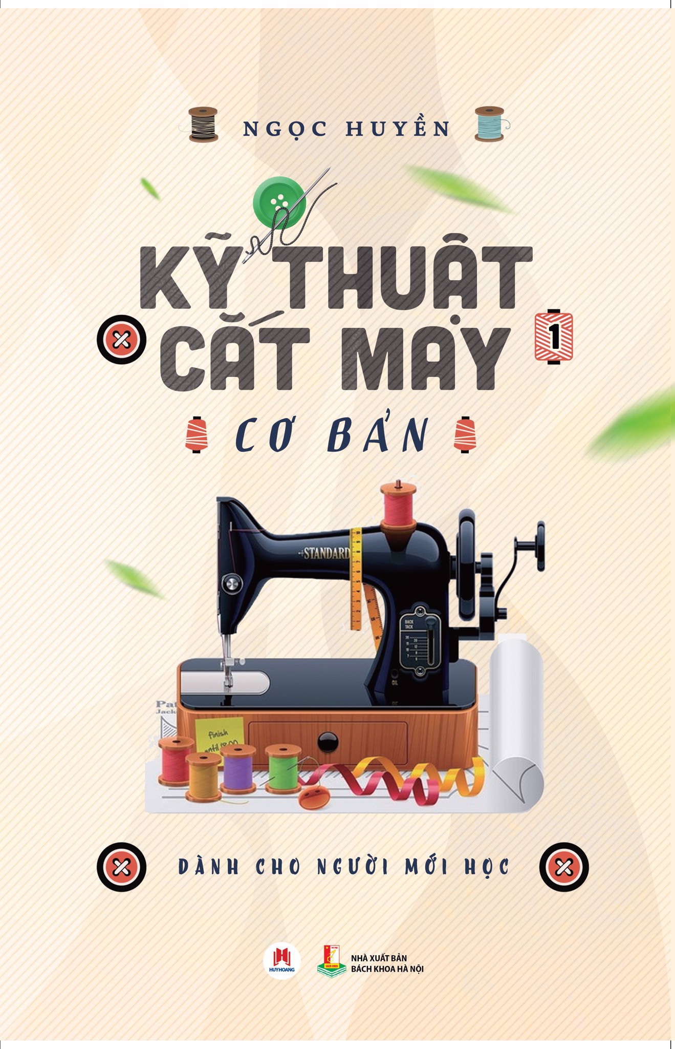 Kỹ thuật cắt may cơ bản – Tập 1 (Dành cho người mới học)
