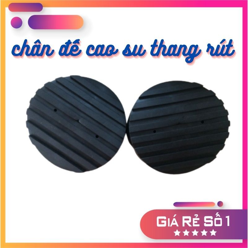 Chân đế cao su của thang rút