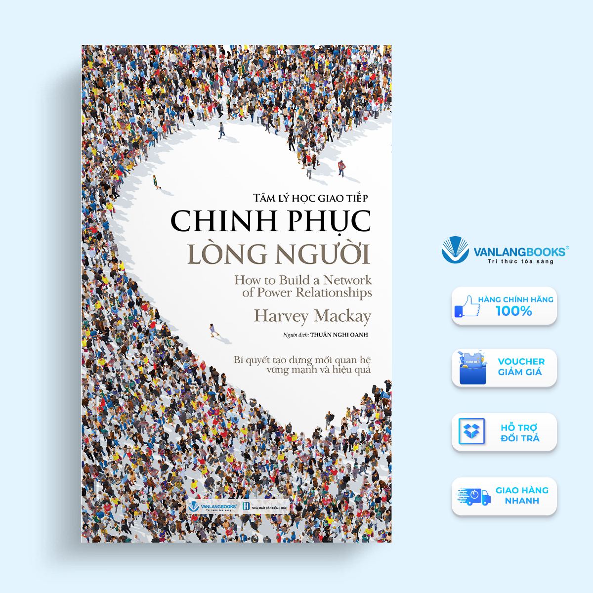 Sách Tâm Lý Học Giao Tiếp - Chinh Phục Lòng Người-Vanlangbooks
