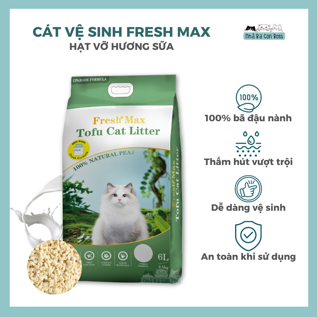 [Cát Đậu Nành] Cát Vệ Sinh Cho Mèo Fresh Max Tofu Bao 6L
