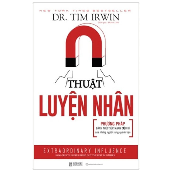 Fahasa - Thuật Luyện Nhân: Phương Pháp Đánh Thức Sức Mạnh Diệu Kì Của Những Người Xung Quanh Bạn
