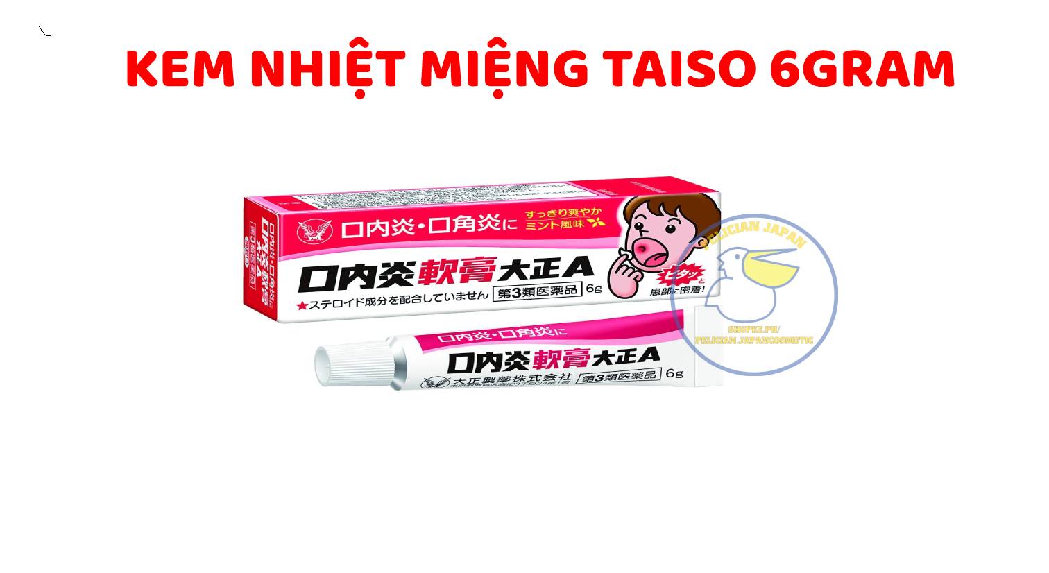 [HCM]KEM BÔI NHIỆT MIỆNG VÀ LỞ MIỆNG TAISO 6G