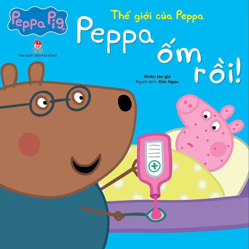 Kim đồng - thế giới của peppa - peppa ốm rồi !