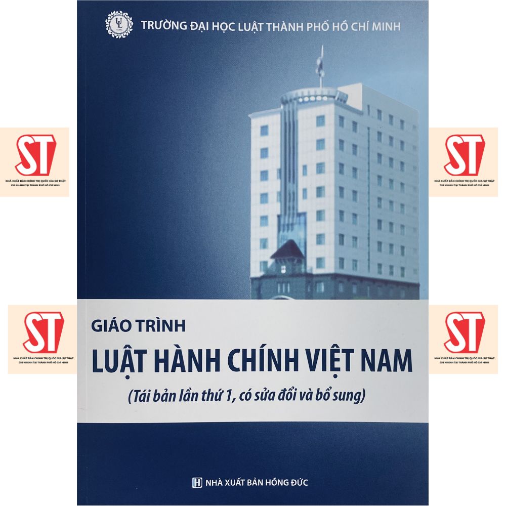 [Sách] Giáo trình Luật hành chính Việt Nam (Tái bản lần thứ 1, có sửa đổi và bổ sung)