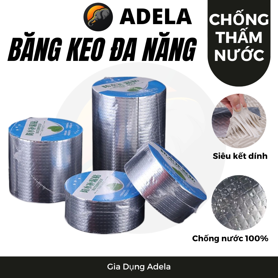 Băng keo dán chống thấm nước dài 5m khổ 5cm, 10cm, 15cm, 20cm Băng keo siêu dính đa năng, Băng keo chống dột - Adela