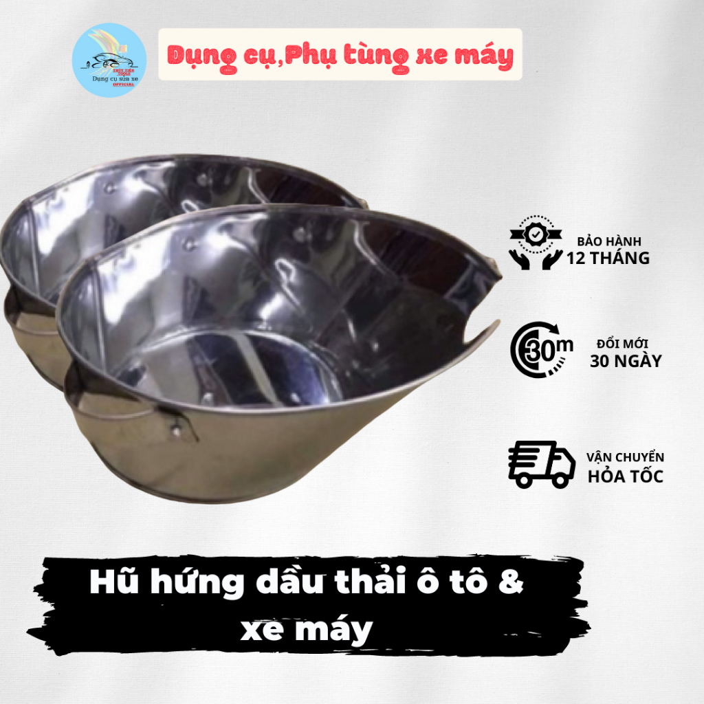 Hũ hứng dầu thải ô tô & xe máy