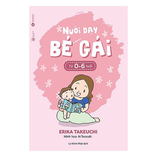 Sách - Nuôi Dạy Bé Gái Từ 0 - 6 Tuổi - Thaihabooks
