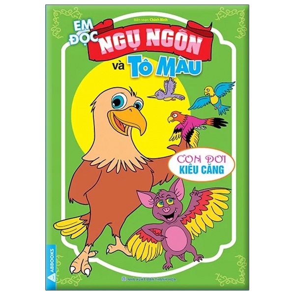 Fahasa - Em Đọc Ngụ Ngôn Và Tô Màu: Con Dơi Kiêu Căng