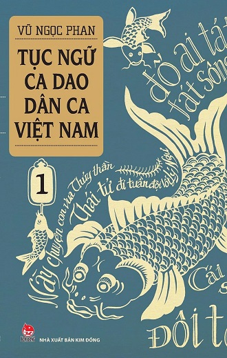 TỤC NGỮ - CA DAO - DÂN CA VIỆT NAM