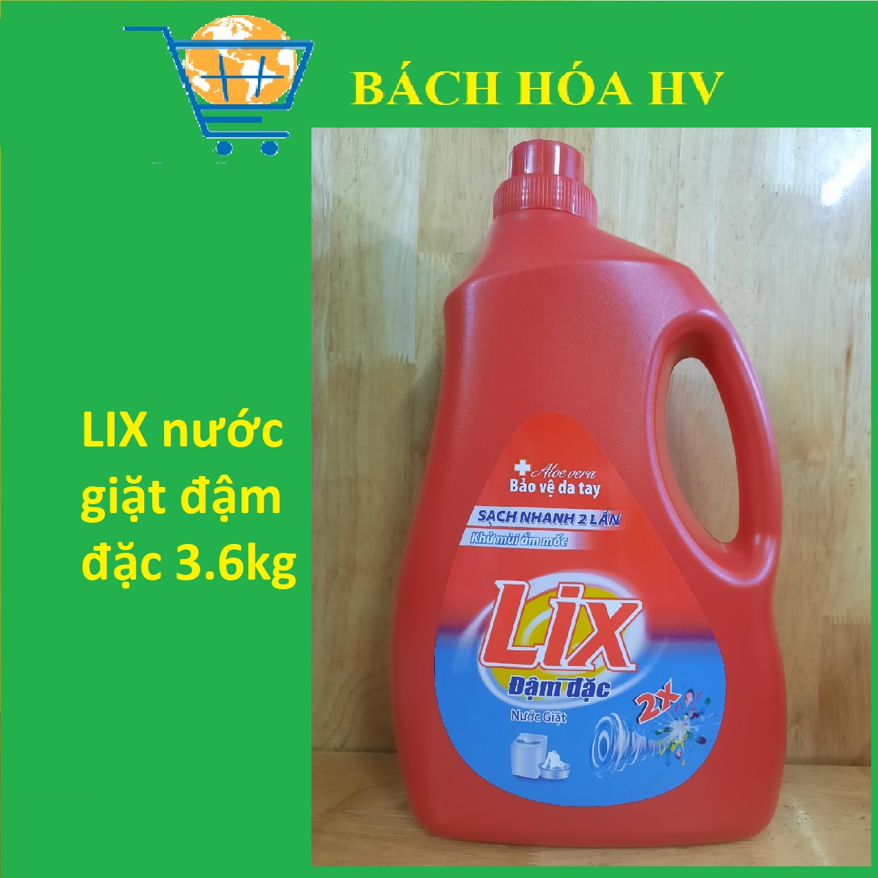 Nước giặt LIX 3.6kg - BACH HOA HV
