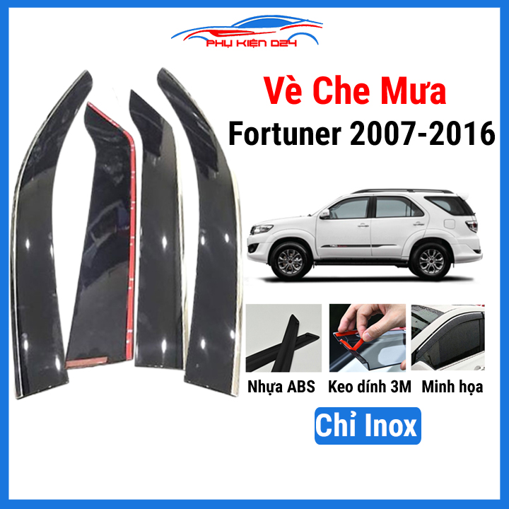Vè che mưa ô tô fortuner 2007 2008 2009 2010 2011 2012 2013 2014 2015 2016 chỉ inox nhựa abs chắn mưa, cản bụi, bảo vệ xe hơi