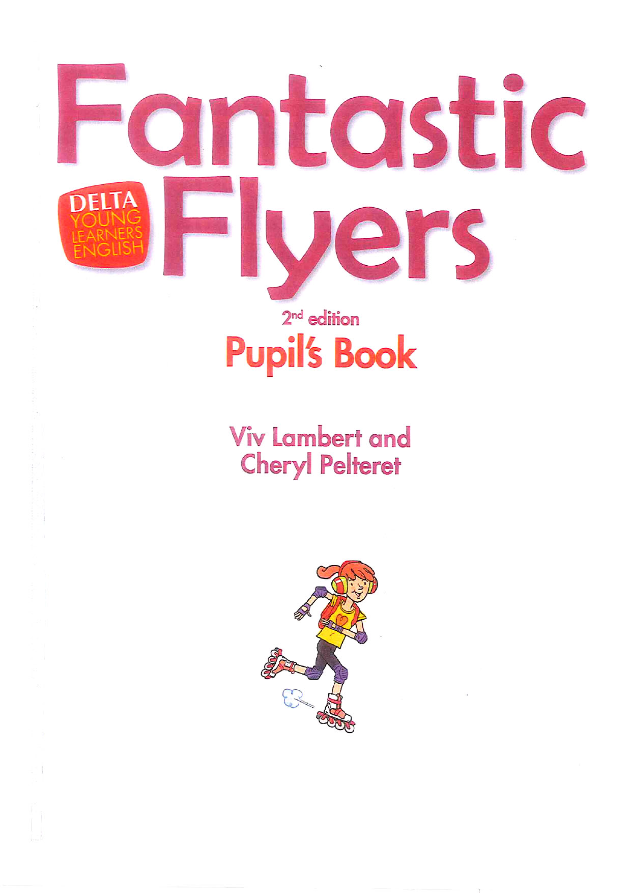 Fantastic Flyers 2nd edition Pupil_s Book