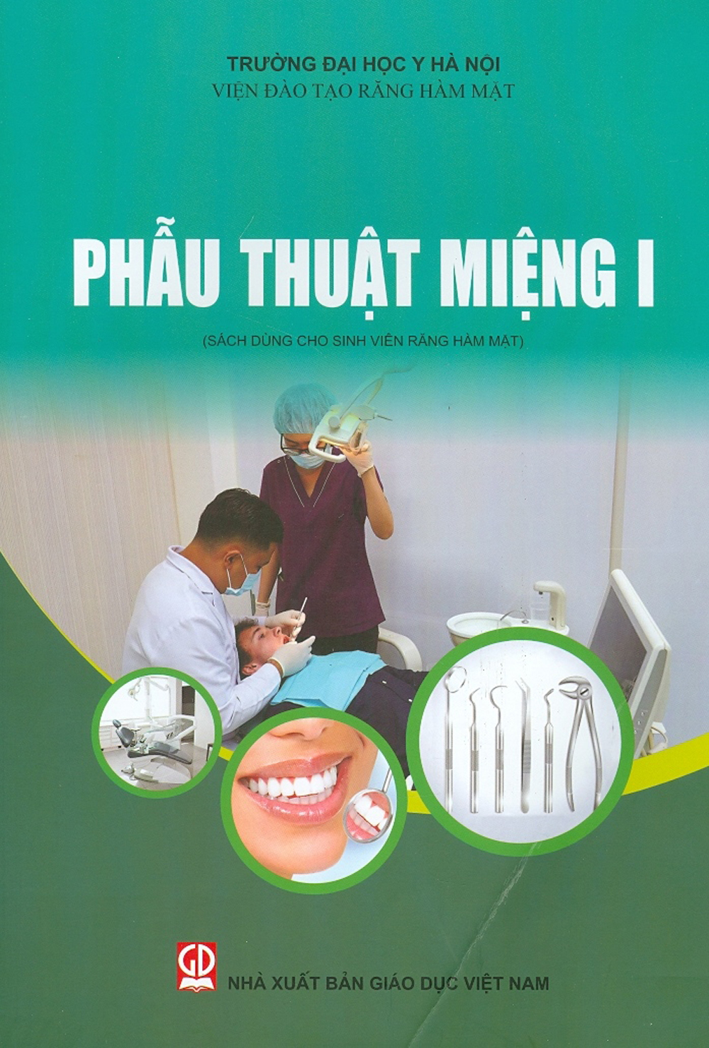 Phẫu Thuật Miệng I (Sách Dùng Cho Sinh Viên Răng Hàm Mặt)