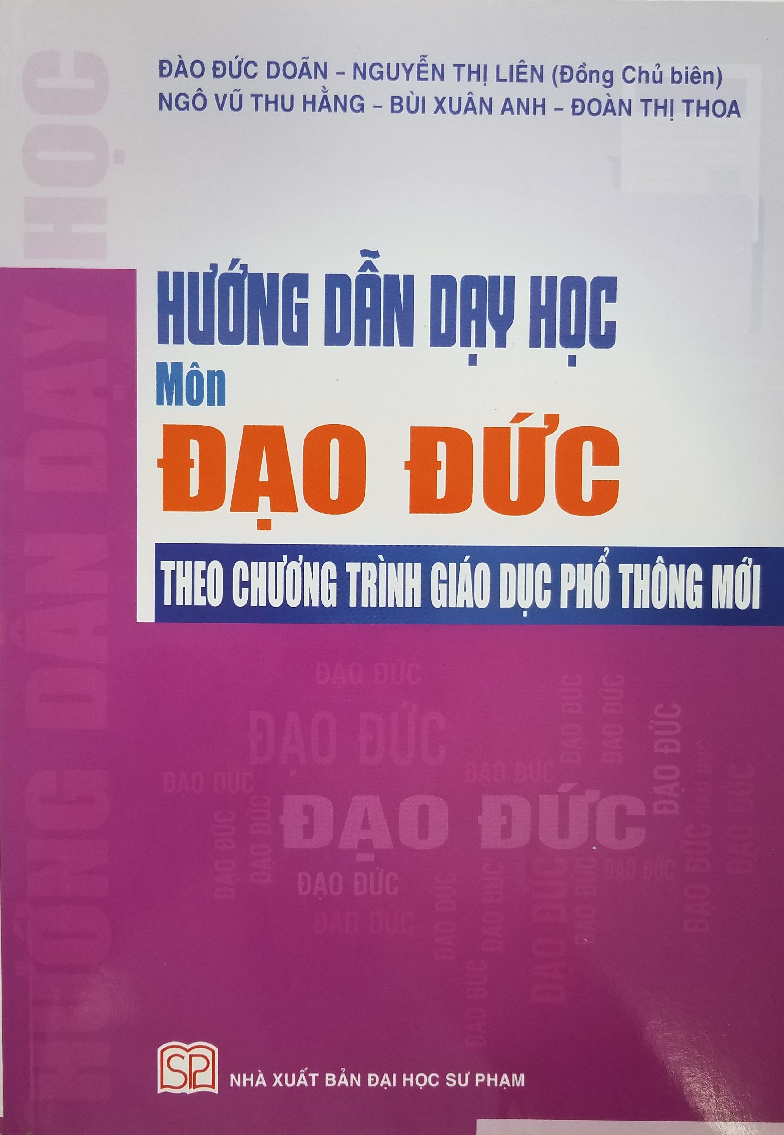 Hướng Dẫn Dạy Học Môn Đạo Đức Theo Chương Trình Giáo Dục Phổ Thông Mới