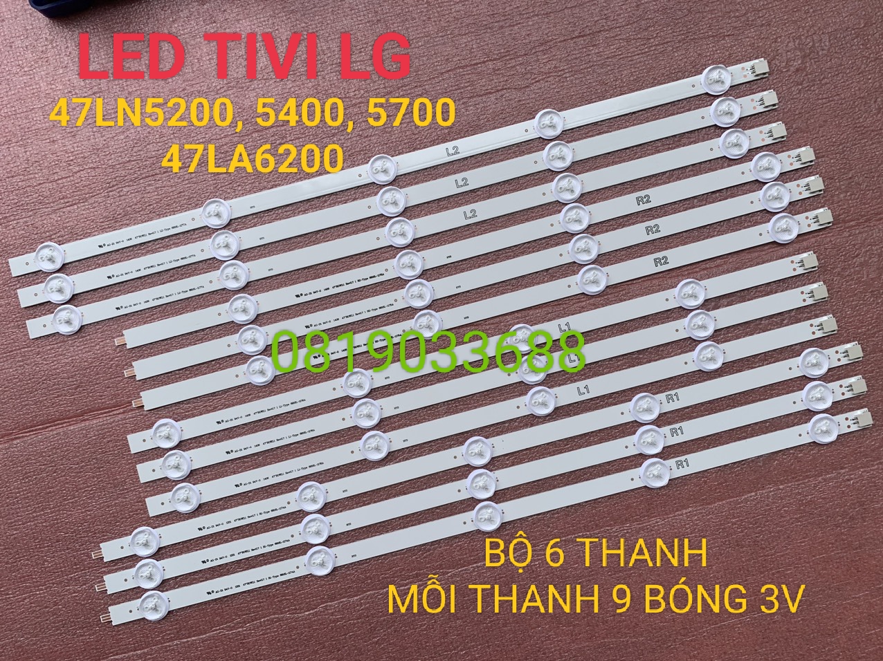 [HCM] THANH LED TIVI LG 47LN5200 47LN5400 47LN5700 47LN575 47LN578 47LA620 47LP360. CHÓA NHỎ 3V MỚI 100% BỘ 6 THANH DÀI MỖI THANH 9 BÓNG 3V GỒM 12 KHÚC NỐI LẠI