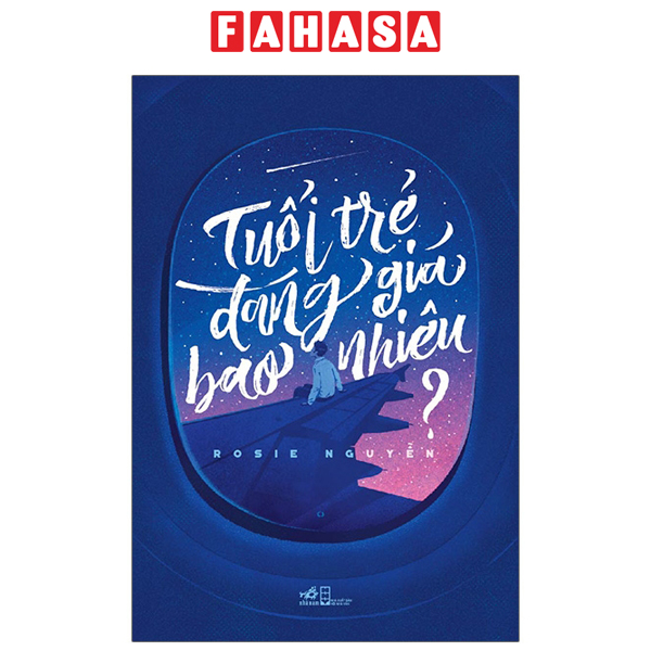 Fahasa - Tuổi Trẻ Đáng Giá Bao Nhiêu (Tái Bản 2021)