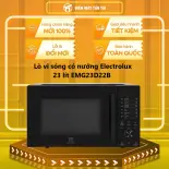 Lò vi sóng có nướng Electrolux 23 lít EMG23D22B - GIAO HÀNG TOÀN QUỐC - NGOÀI HCM TÍNH PHÍ