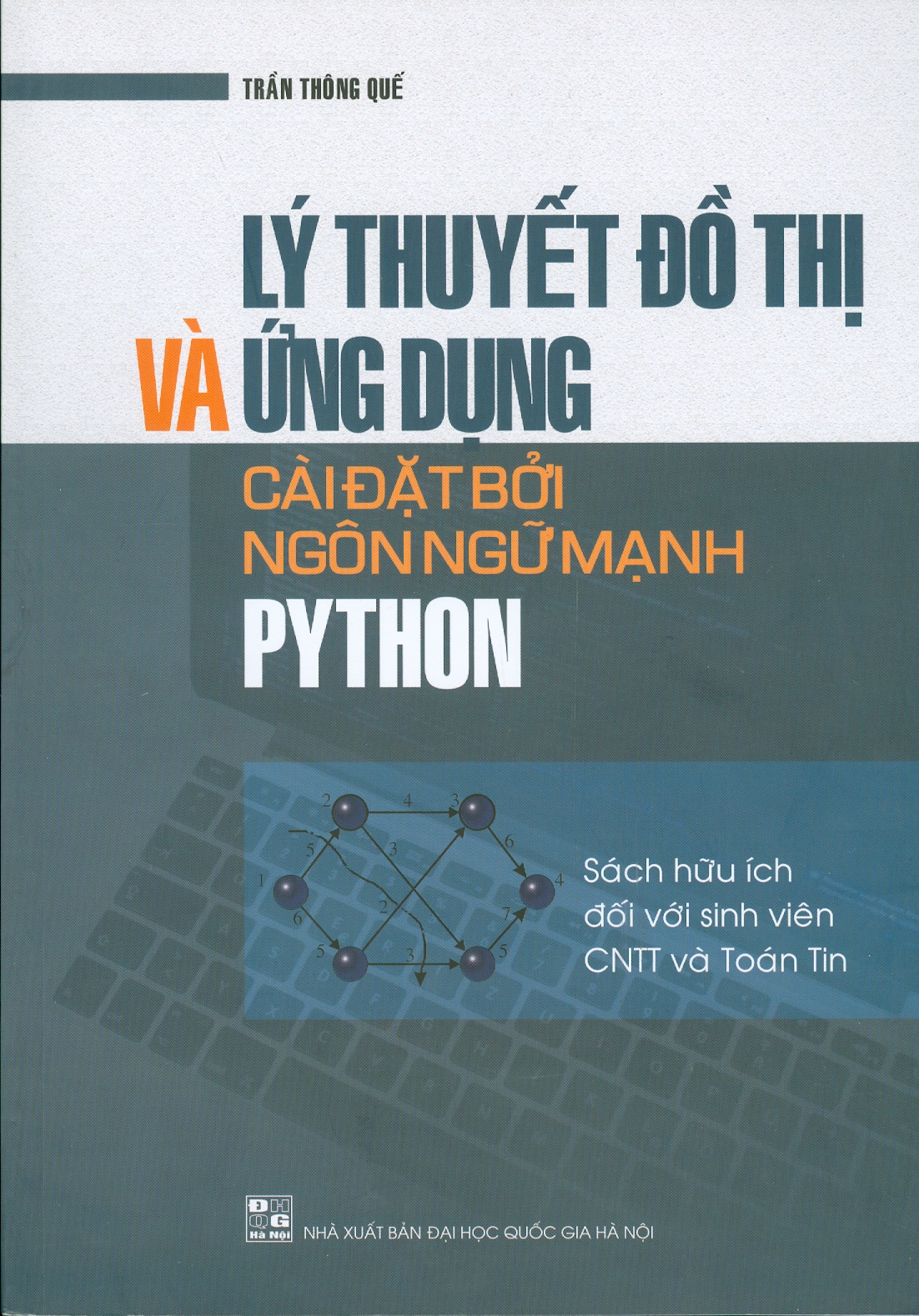Lý thuyết đồ thị và ứng dụng cài đặt bởi ngôn ngữ mạnh python