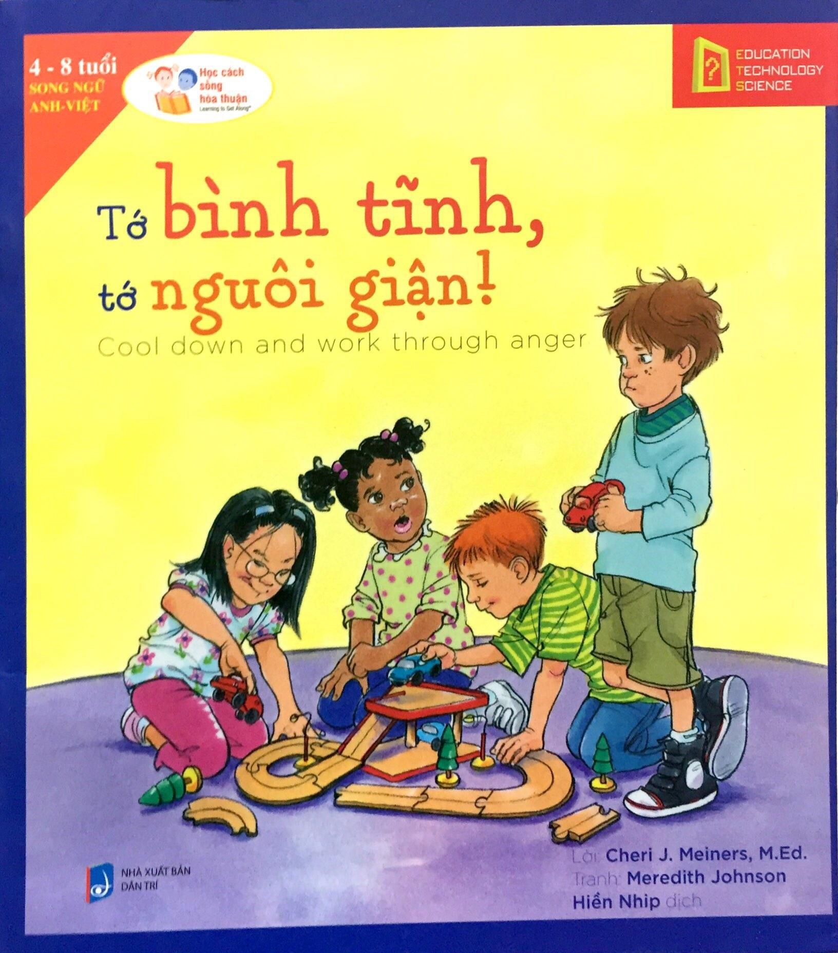 Sách song ngữ học cách sống hòa thuận-Tớ bình tĩnh tớ nguôi giận