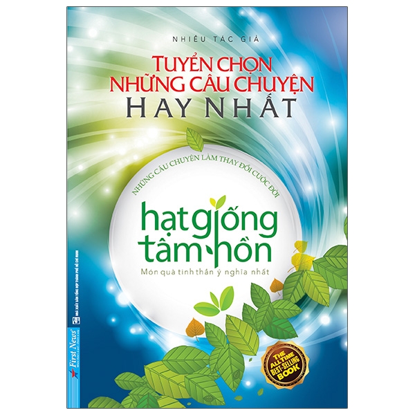 Hạt giống tâm hồn - tuyển chọn những câu chuyện hay nhất