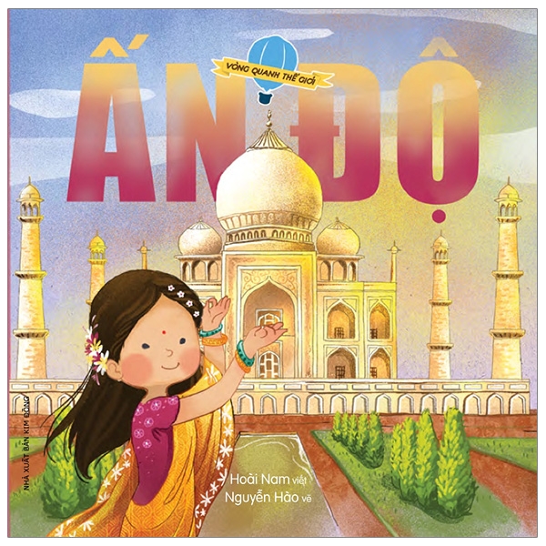 Fahasa - Vòng Quanh Thế Giới - Ấn Độ (Tái Bản 2019)