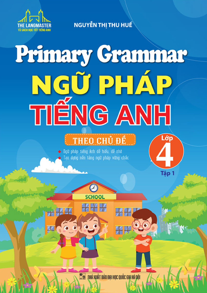 Sách - Primary Grammar - Ngữ Pháp Tiếng Anh Theo Chủ Đề Lớp 4 (MT) - Newshop