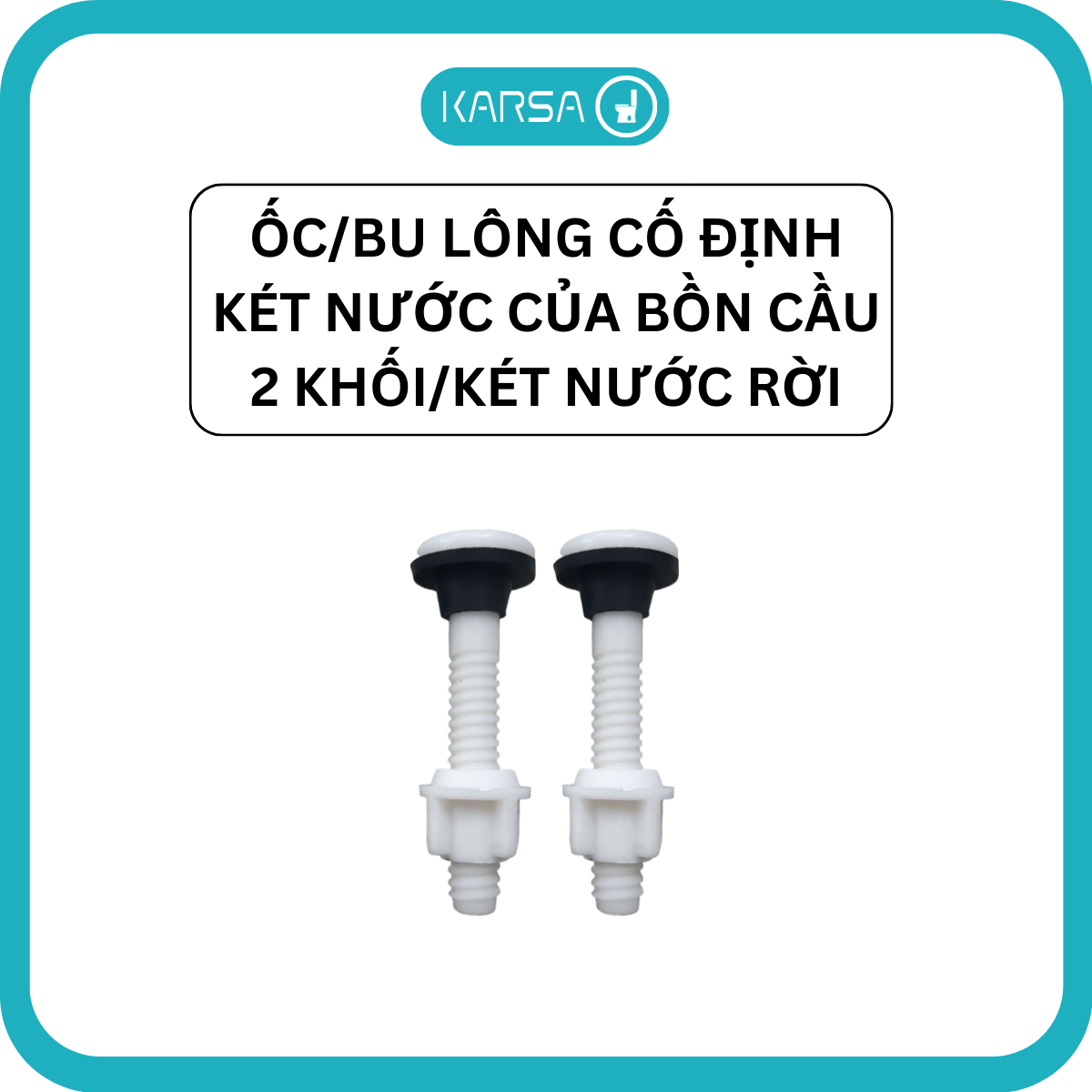Ốc/bu lông cố định két nước của bồn cầu 2 khối/két rời