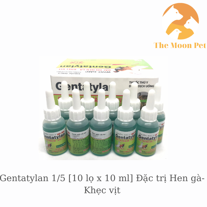 Gentatylan 1/5 [10 lọ x 10 ml] Đặc trị hen gà, khẹc vịt