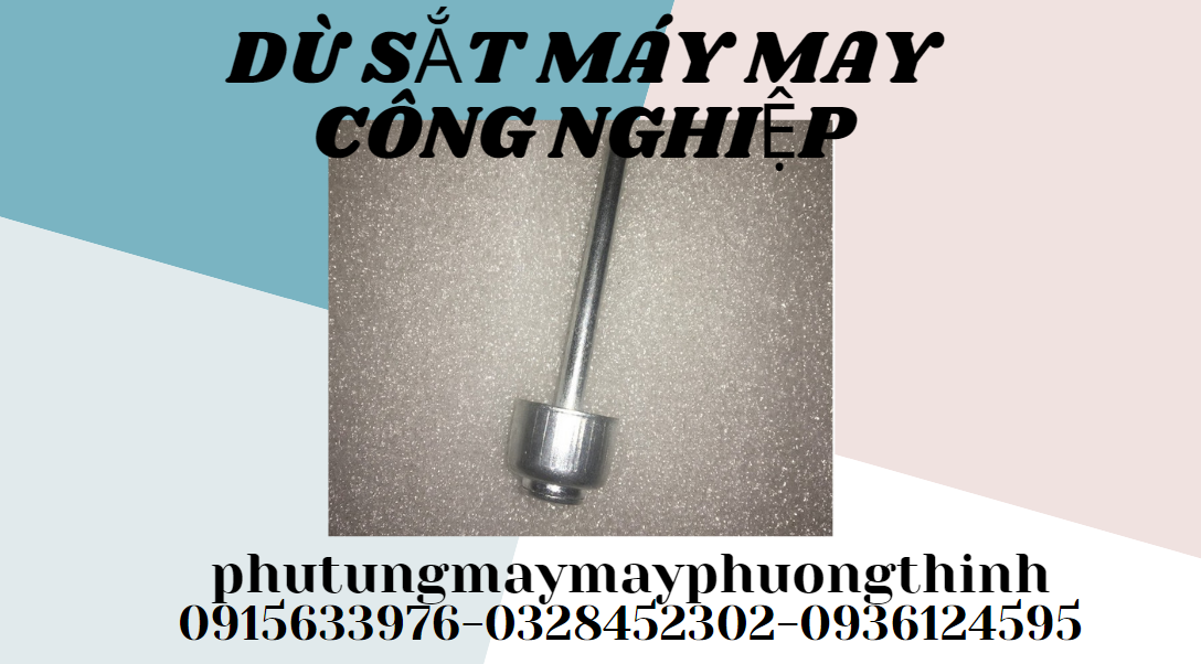 DÙ SẮT MÁY MAY CÔNG NGHIỆP