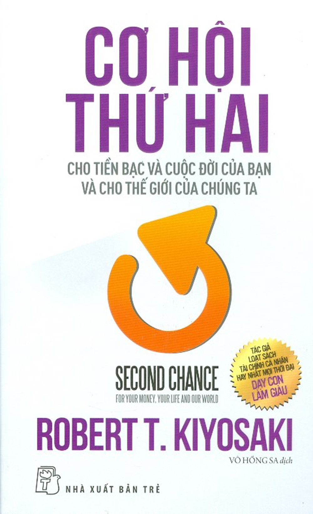 Cơ Hội Thứ Hai Cho Tiền Bạc Và Cuộc Đời Của Bạn Và Cho Thế Giới Của  Chúng Ta