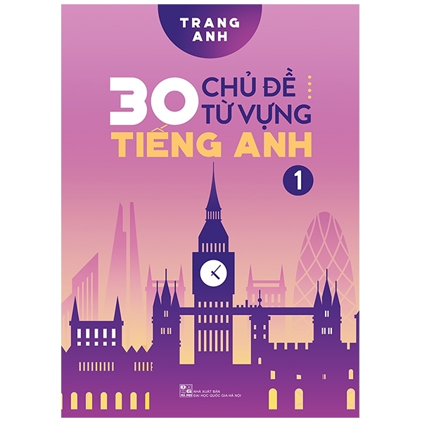 Fahasa - 30 Chủ Đề Từ Vựng Tiếng Anh (Tập 1)